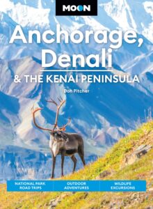 Moon Anchorage, Denali and the Kenai Peninsula
