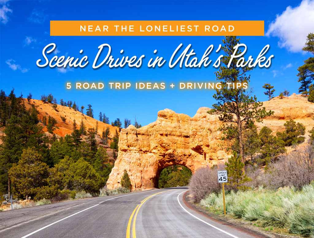 Scenic Drives in Utah's Parks
