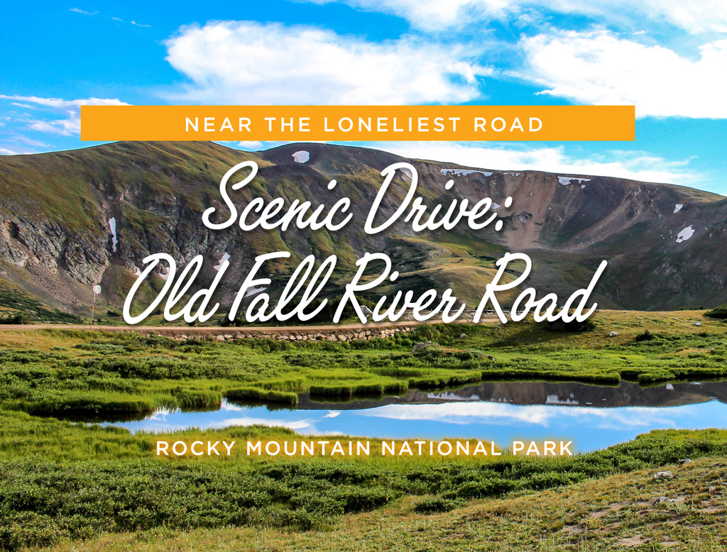Scenic Drive: Old Fall River Road